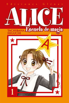 Alice Escuela de magia 1, de Higuchi | portada del libro