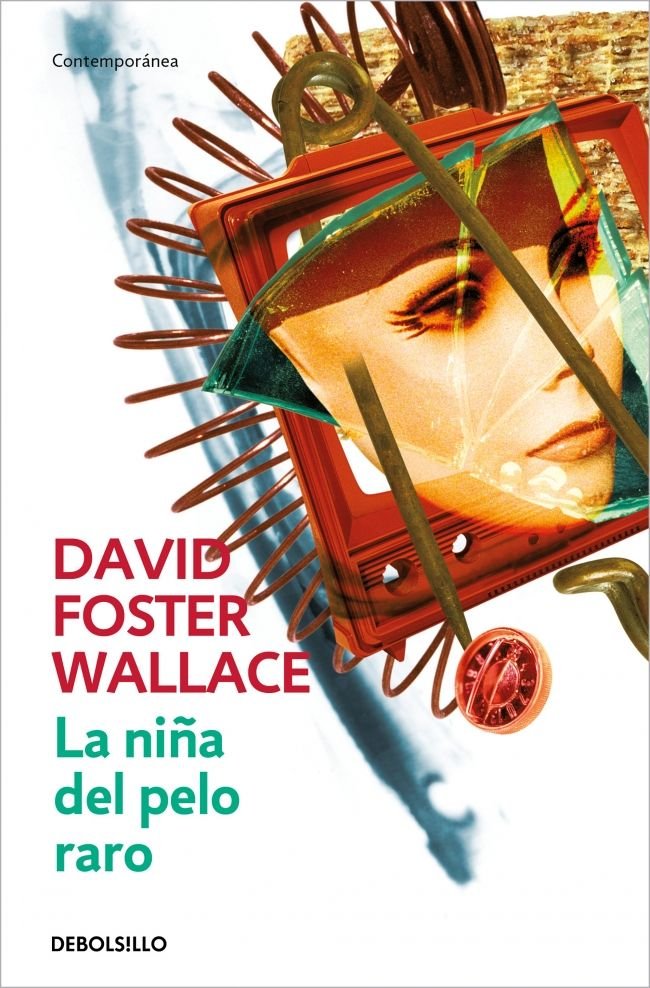La niña del pelo raro, de Wallace, David Foster | portada del libro
