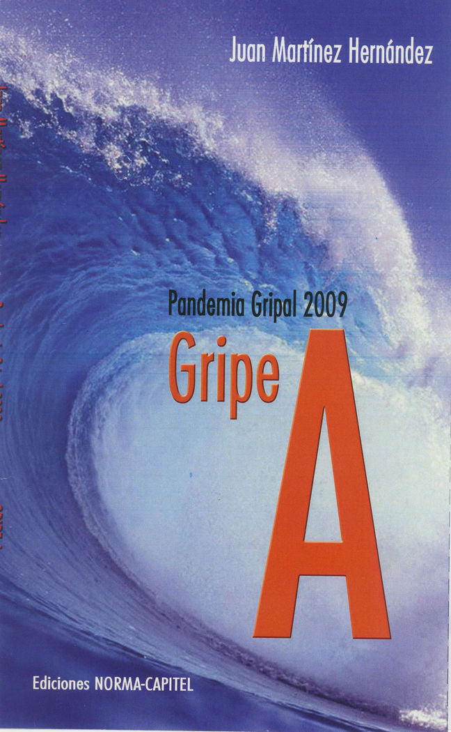Gripe A. Pandemia gripal 2009, de Martinez Hernández, Juan | portada del libro