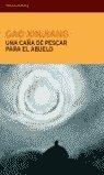 Una caña de pescar para el abuelo, de XINGJIAN | portada del libro