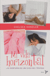 Mi vida horizontal, de CHELSEA HANDLER | portada del libro