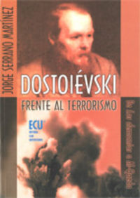 Dostoievski frente al terrorismo. De los demonios a Al Qaeda, de Serrano Martínez | portada del libro