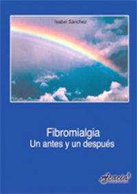 Fibromialgia. Un antes y un después, de SANCHEZ SANCHEZ | portada del libro