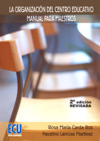 La organización del centro educativo, de Faustino Larrosa Martínez | portada del libro