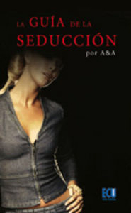 La guía de la seducción, de Alcalde Sánchez, Antonio | portada del libro