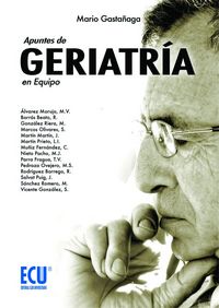 Apuntes de Geriatría en Equipo, de Gaztañaga Ugarte, Mario | portada del libro