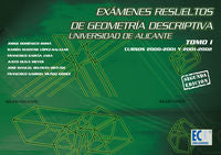 Exámenes resueltos de geometría descriptiva. Universidad de Alicante. Tomo I, de Beltran Ortuño, José Manuel | portada del li