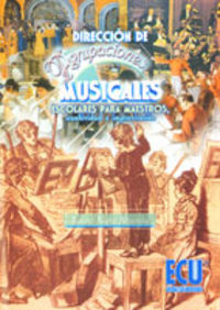 Dirección de agrupaciones musicales escolares para maestros, creatividad e improvisación, de Prieto Alberola, Rafael | portad