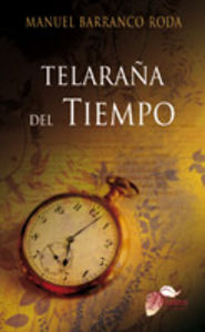 Telaraña del tiempo, de Barranco Roda, Manuel | portada del libro