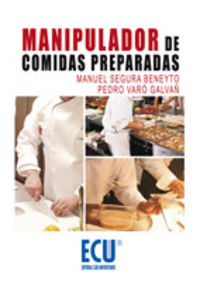 Manipulador de comidas preparadas, de Segura Beneyto, Manuel | portada del libro