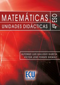 Matemáticas. Unidades didácticas. 4º ESO, de Fornes Grimalt, Víctor José | portada del libro