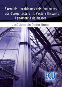 EXERCICIS I PROBLEMES DELS FONAMENTS D'ARQUITECTURA I, de RODES ROCA, JOSE JOAQUIN | portada del libro