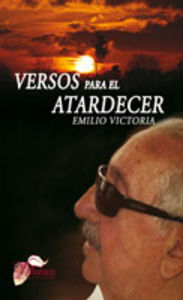 Versos para el atardecer, de Victoria Muñoz, Emilio | portada del libro