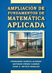 Ampliación de fundamentos de matemática aplicada, de García Alonso, Fernando Luis | portada del libro