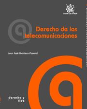 Derecho de las Telecomunicaciones, de Juan José Montero Pascual | portada del libro