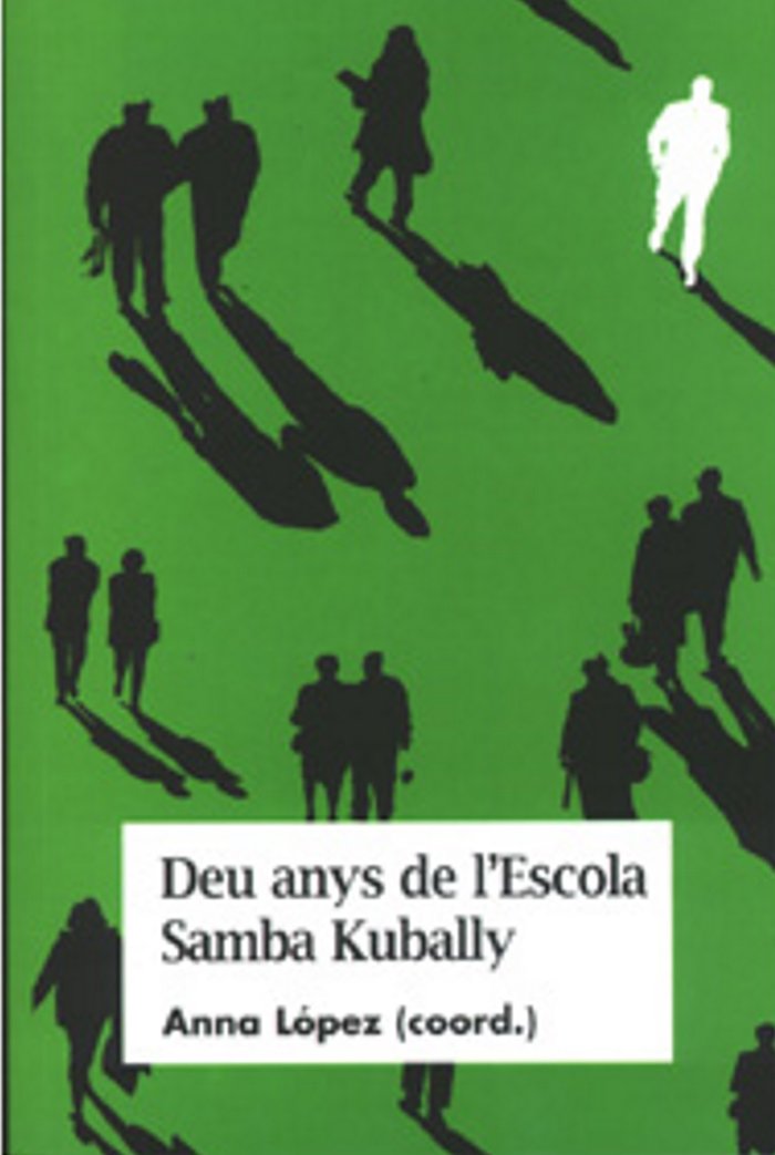 Deu anys de l'Escola Samba Kubally, de López, Anna | portada del libro