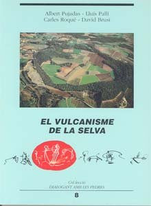 El vulcanisme de la Selva, de Pujadas, Albert | portada del libro