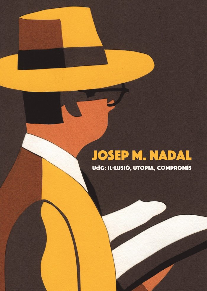 Josep M. Nadal. UdG: il·lusió, utopia, compromís, de Diversos autores | portada del libro