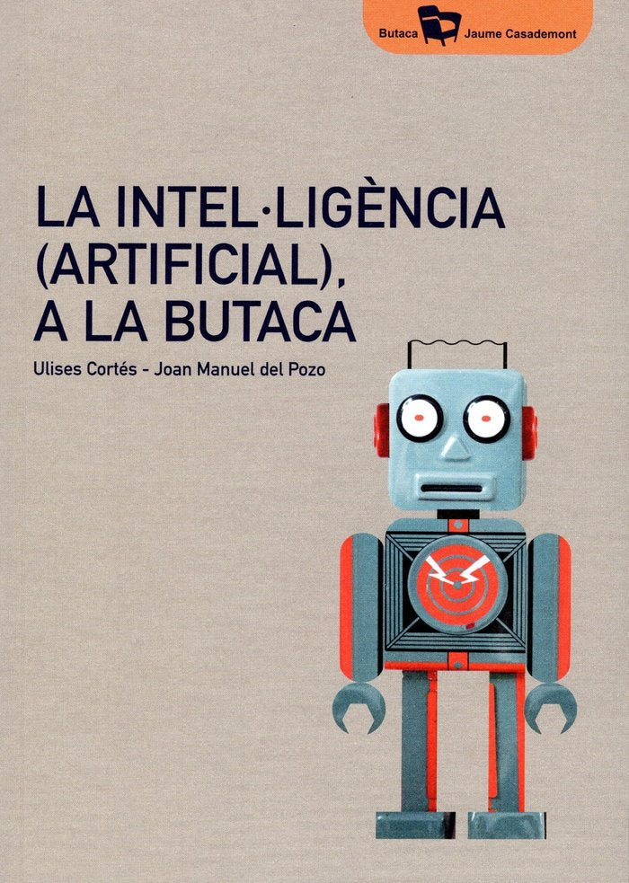 LA INTELLIGENCIA ARTIFICIAL A LA BUTAC, de CORTES GARCIA | portada del libro