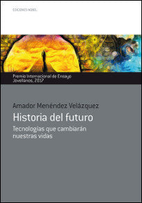 Historia del futuro, de MENÉNDEZ VELÁZQUEZ | portada del libro