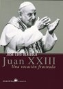Juan XXIII, de Olaizola | portada del libro