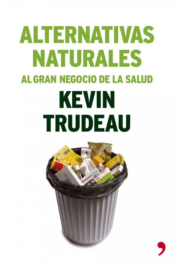 Alternativas naturales al gran negocio de la salud, de Trudeau | portada del libro