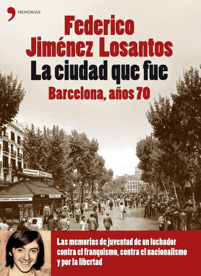 La ciudad que fue. Barcelona años 70, de Jiménez Losantos | portada del libro