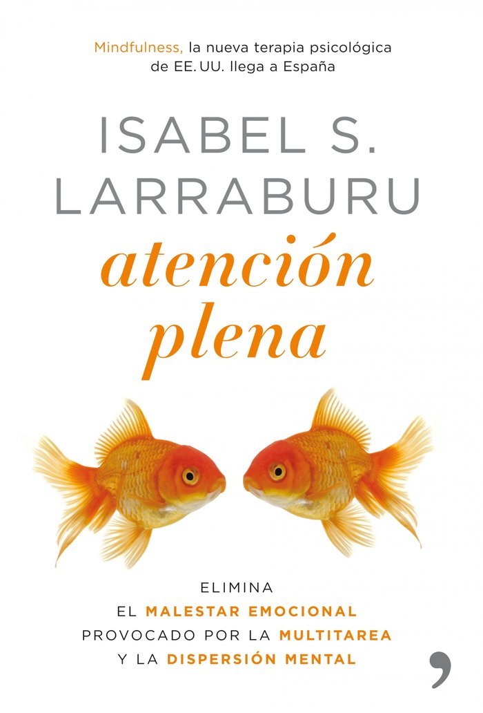 Atención plena, de ISABEL SáNCHEZ LARRABURU | portada del libro