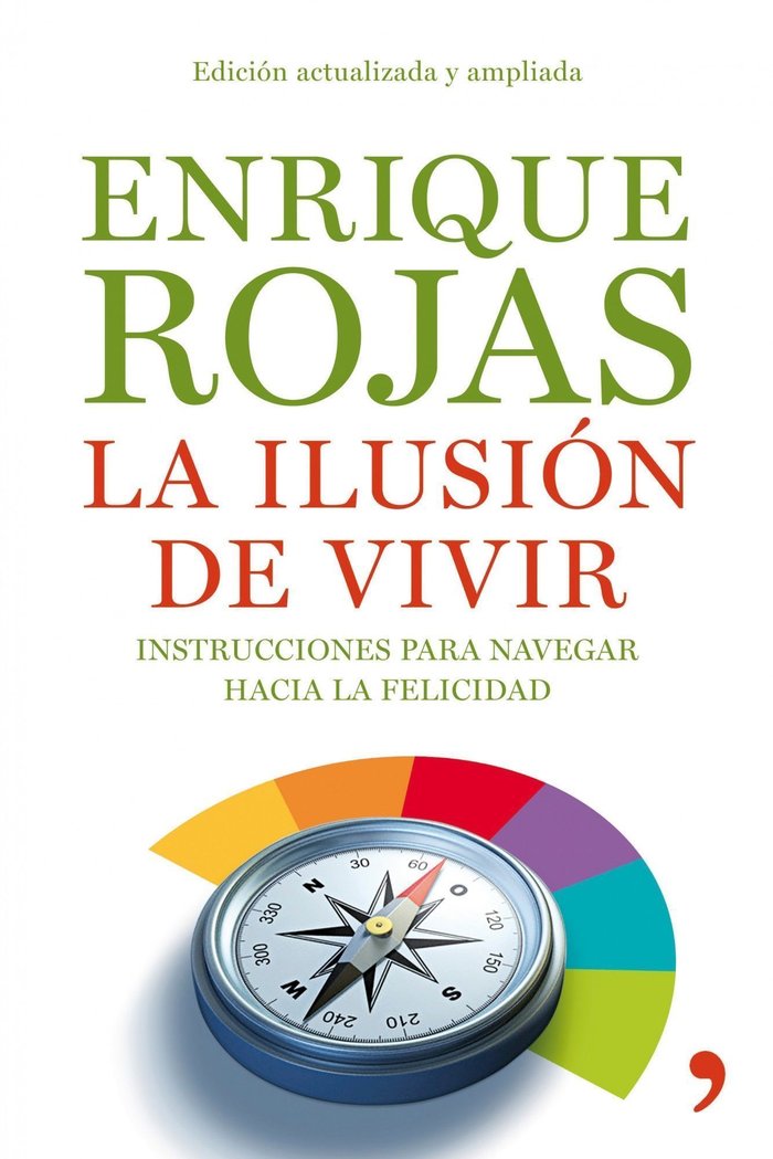 La ilusión de vivir, de Rojas, Enrique | portada del libro