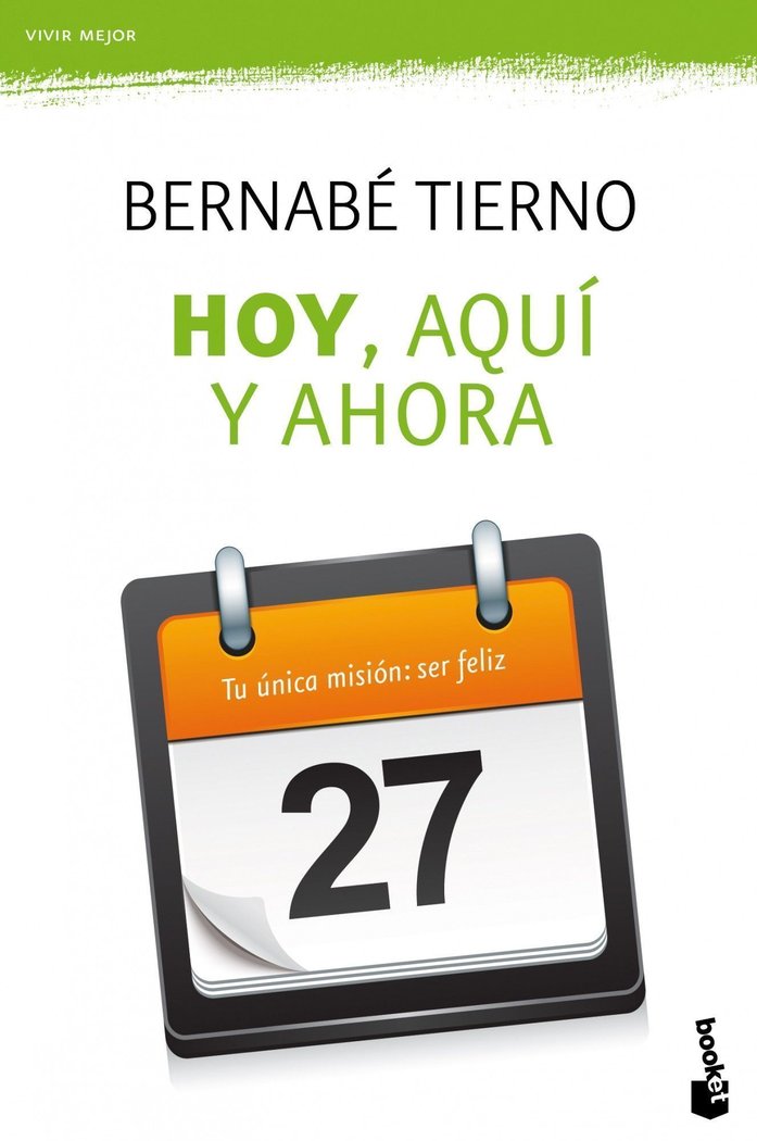 Hoy, aquí y ahora, de Tierno, Bernabé | portada del libro