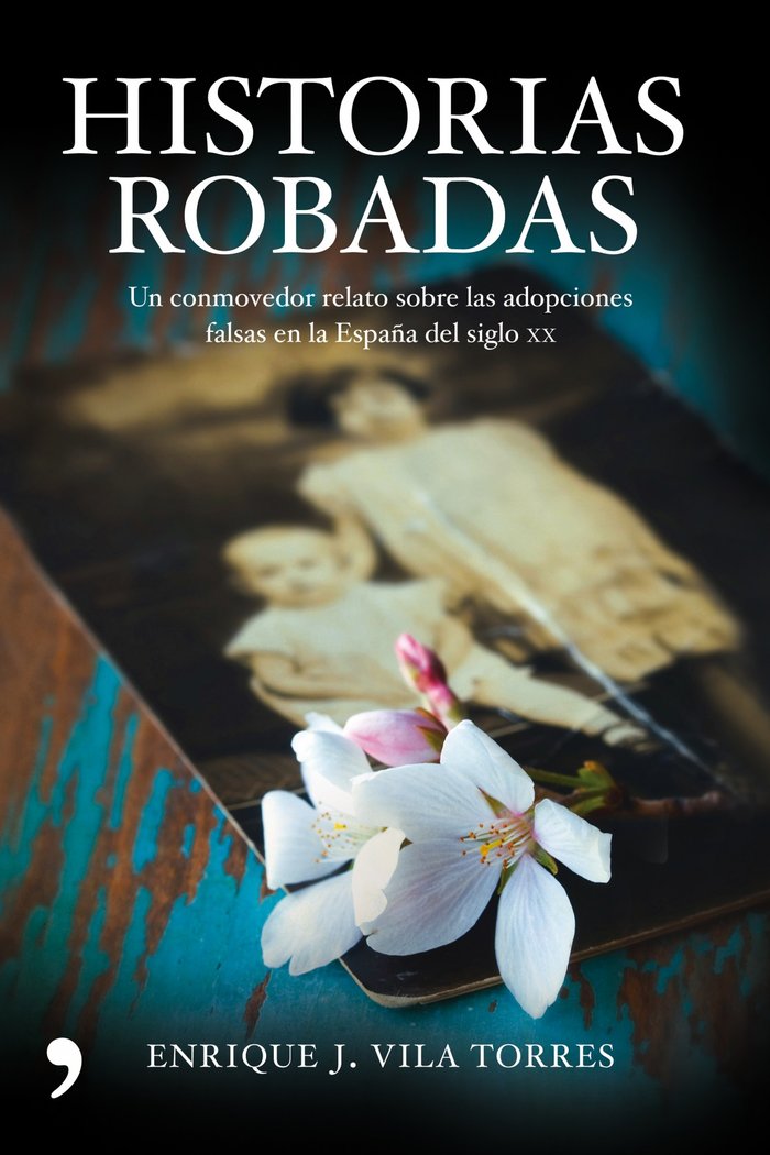 Historias robadas, de ENRIQUE J. VILA TORRES | portada del libro