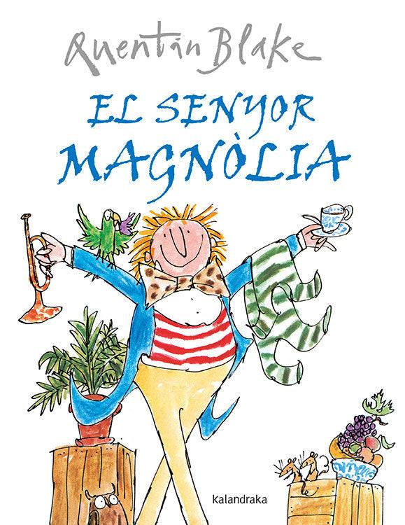 El senyor Magnòlia, de Blake, Quentin | portada del libro