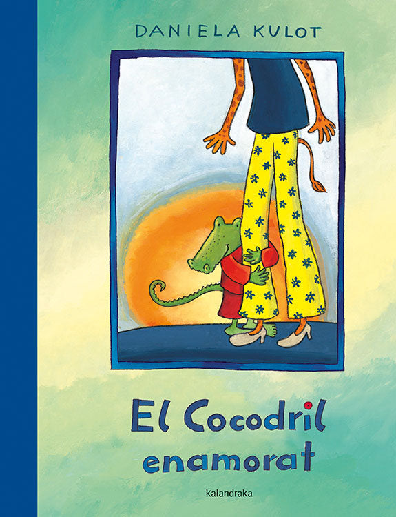 El Cocodril enamorat, de Kulot, Daniela | portada del libro