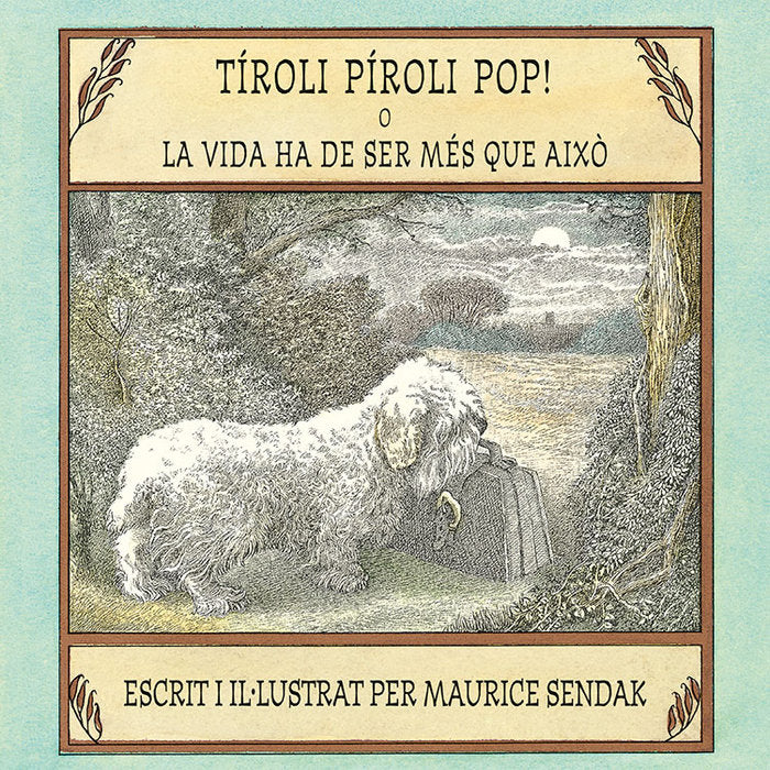 Tíroli píroli pop! o La vida ha de ser més que això, de Sendak, Maurice | portada del libro