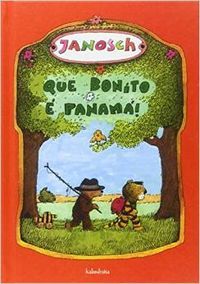 Que bonito é Panamá!, de Janosch | portada del libro