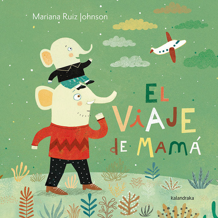 El viaje de mamá, de Ruiz Johnson, Mariana | portada del libro
