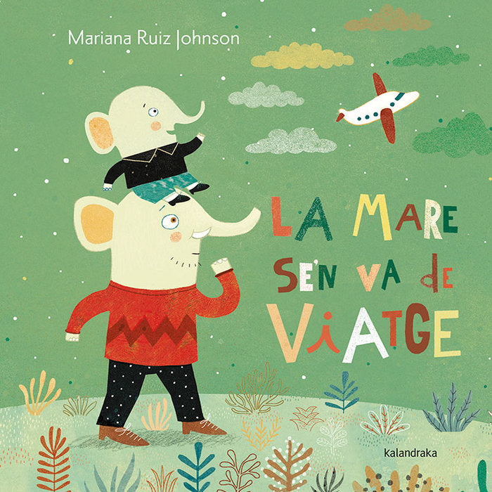 La mare se'n va de viatge, de Ruiz Johnson, Mariana | portada del libro
