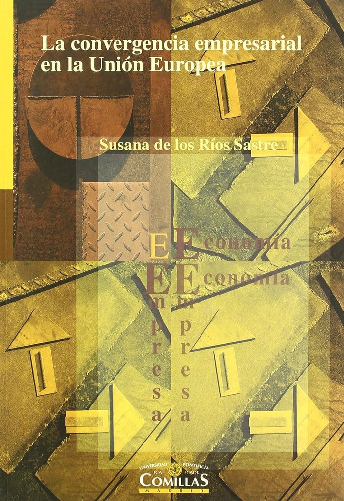 La convergencia empresarial en la Unión Europea 1990-1997, de Ríos Sastre, Susana de los | portada del libro