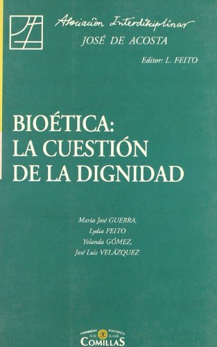 Bioética: la cuestión de la dignidad, de Varios autores | portada del libro