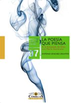 La poesía que piensa, de ANTONIO SANCHEZ ORANTOS | portada del libro