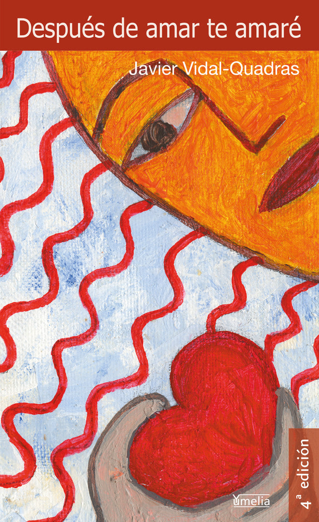 Después de amar te amaré, de Vidal-Quadras, Javier | portada del libro