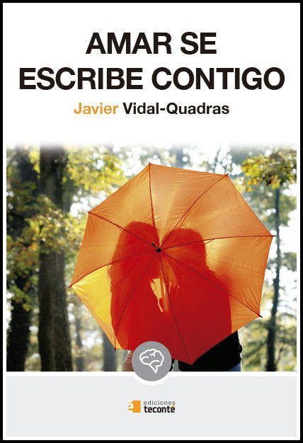 Amar se escribe contigo, de Vidal-Quadras Trías de Bes, Javier | portada del libro