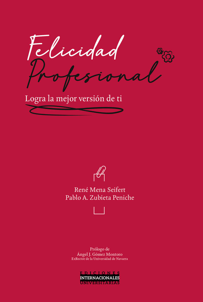 Felicidad profesional, de Zubieta Peniche, Pablo A. | portada del libro