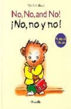 NO, NO Y NO - EDIC.BILINGUE *, de MIREILLE D ALLANCE | portada del libro