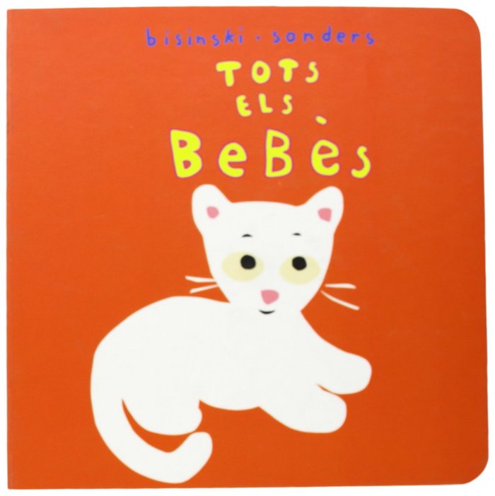 TOTS ELS BEBES, de SANDERS | portada del libro