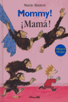 MOMMY! - MAMA !, de RAMOS,MARIO | portada del libro