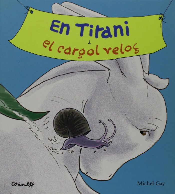 EN TITANII EL CARGOL VELOÇ, de GAY, MICHEL | portada del libro
