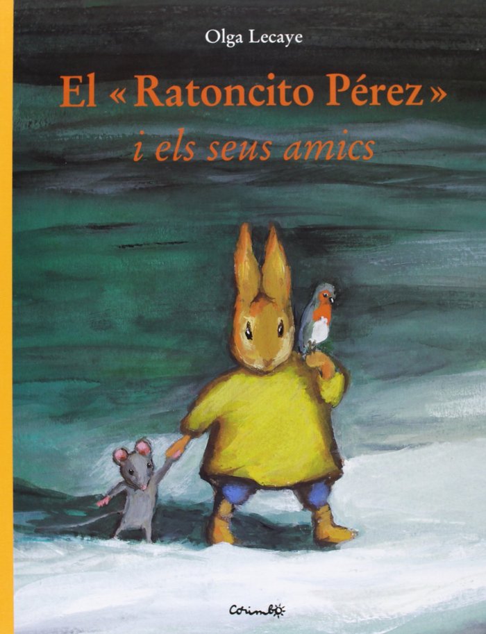 El Ratoncito Pérez i els seus amics, de Lecaye, Olga | portada del libro