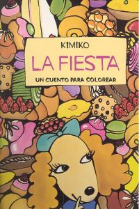 La fiesta, de Kimiko | portada del libro