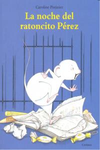 La noche del ratoncito Pérez - Corimax, de Pistinier, Caroline | portada del libro